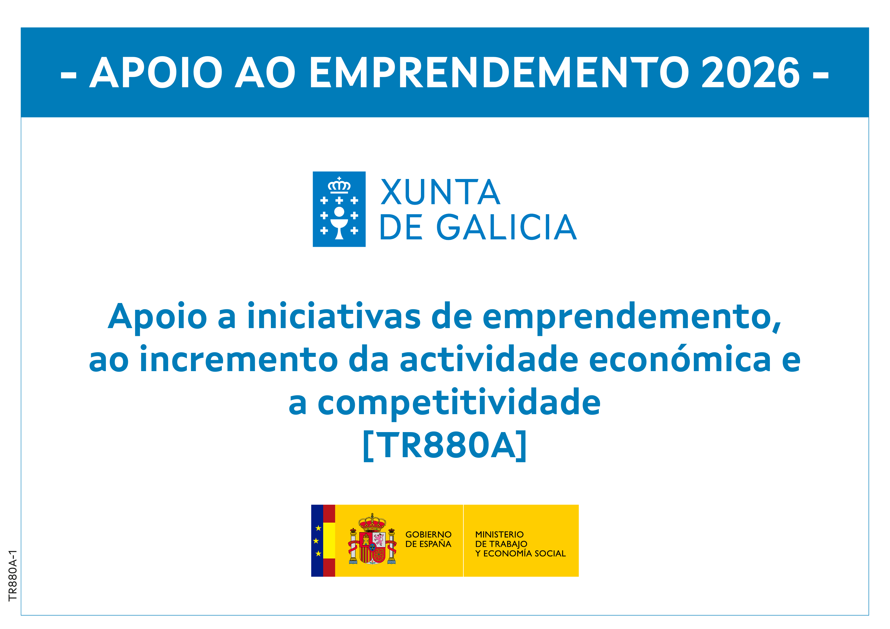 Cartel informativo Apoio ao emprendemento 2026, programa TR880A, Xunta de Galicia y Ministerio de Trabajo y Economía Social